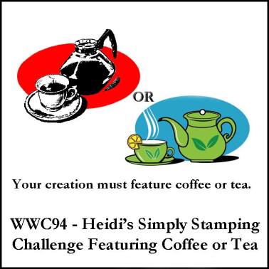 wwc94-heidis-simply-stamping-challenge-featuring-coffee-or-tea-image